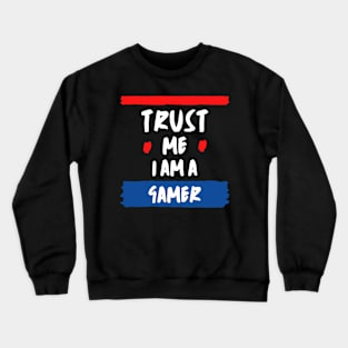 Trust Me I Am A Gamer - White Text With Red And Blue Details Crewneck Sweatshirt